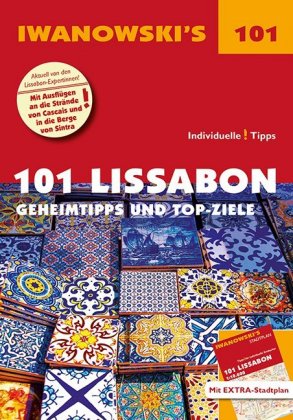 Iwanowski's 101  Lissabon - Reiseführer von Iwanowski, m. 1 Karte 