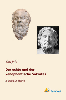 Der echte und der xenophontische Sokrates 