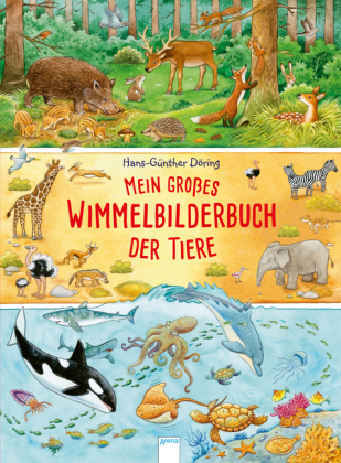 Mein großes Wimmelbilderbuch der Tiere 