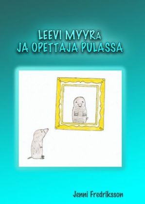 LEEVI MYYRÄ JA OPETTAJA PULASSA 