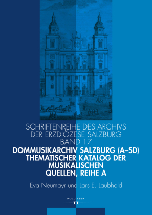 Dommusikarchiv Salzburg (A-Sd). Thematischer Katalog der musikalischen Quellen, Reihe A 