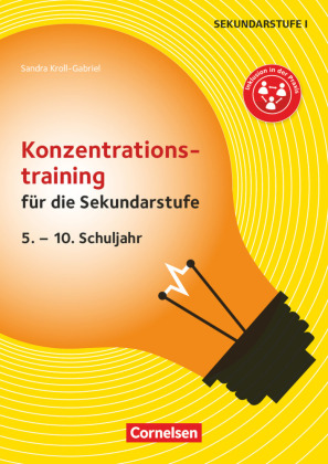 Konzentrationstraining für die Sekundarstufe (2. Auflage) - 5. - 10. Schuljahr