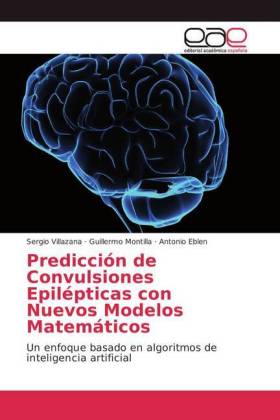 Predicción de Convulsiones Epilépticas con Nuevos Modelos Matemáticos 