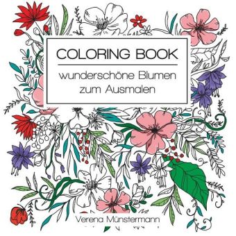 Coloring Book - wunderschöne Blumen zum Ausmalen 