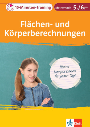 10-Minuten-Training Mathematik Flächen- und Körperberechnungen 5./6. Klasse