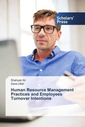 Human Resource Management Practices and Employees Turnover Intentions 