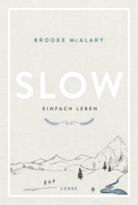 Slow. Einfach leben