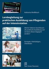 Lernbegleitung zur praktischen Ausbildung von Pflegenden auf der Intensivstation