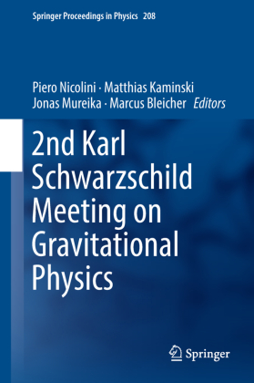 2nd Karl Schwarzschild Meeting on Gravitational Physics 