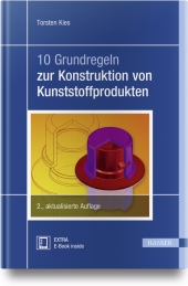 10 Grundregeln zur Konstruktion von Kunststoffprodukten, m. 1 Buch, m. 1 E-Book