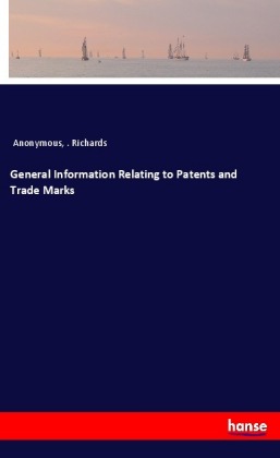 General Information Relating to Patents and Trade Marks 
