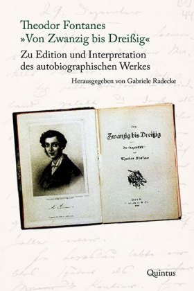 Radecke, Gabriele: Theodor Fontanes Von Zwanzig bis Dreißig