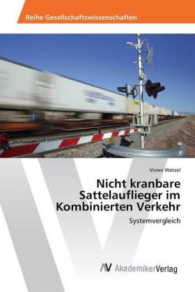 Nicht kranbare Sattelauflieger im Kombinierten Verkehr 
