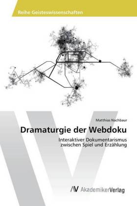 Dramaturgie der Webdoku 