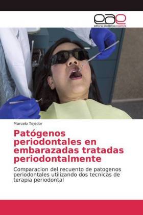 Patógenos periodontales en embarazadas tratadas periodontalmente 