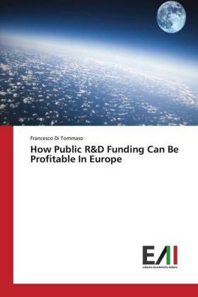 How Public R&D Funding Can Be Profitable In Europe 