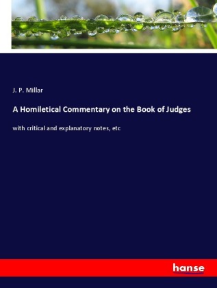 A Homiletical Commentary on the Book of Judges 