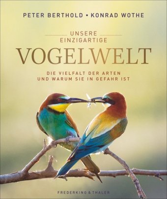 Unsere Einzigartige Vogelwelt Peter Berthold 9783954162734