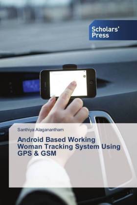 Android Based Working Woman Tracking System Using GPS & GSM 