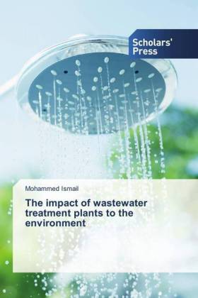 The impact of wastewater treatment plants to the environment 