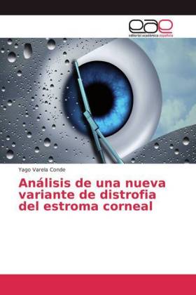 Análisis de una nueva variante de distrofia del estroma corneal 