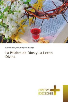 La Palabra de Dios y La Lectio Divina 