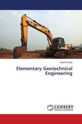 Elementary Geotechnical Engineering von Sakshi Gupta