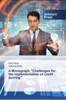A Monograph "Challenges for the implementation of credit scoring" 