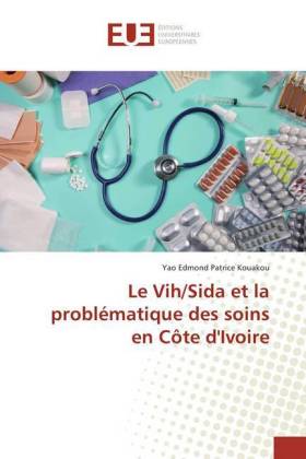 Le Vih/Sida et la problématique des soins en Côte d'Ivoire 
