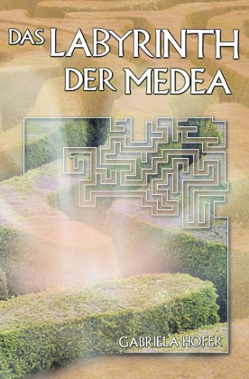 Das Labyrinth der Medea 