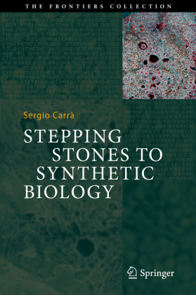 Stepping Stones to Synthetic Biology 