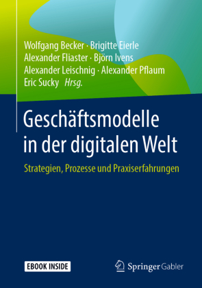 Geschäftsmodelle in der digitalen Welt, m. 1 Buch, m. 1 E-Book