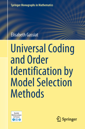 Universal Coding and Order Identification by Model Selection Methods 