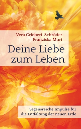 Deine Liebe zum Leben 