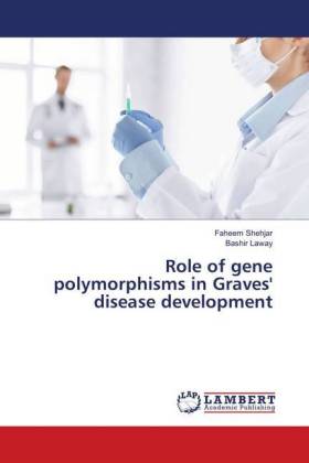 Role of gene polymorphisms in Graves' disease development 