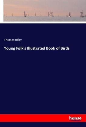 Young Folk's Illustrated Book of Birds 