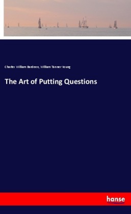 The Art of Putting Questions 