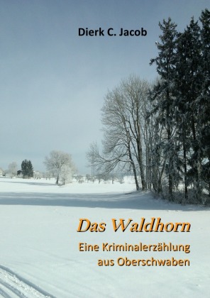 Das Waldhorn 