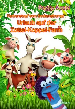 Farbenstopf vom Sockenstrumpf - Urlaub auf der Zottel-Koppel-Farm 