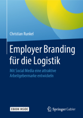 Employer Branding für die Logistik, m. 1 Buch, m. 1 E-Book