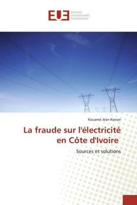 La fraude sur l'électricité en Côte d'Ivoire 