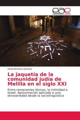 La jaquetía de la comunidad judía de Melilla en el siglo XXI 