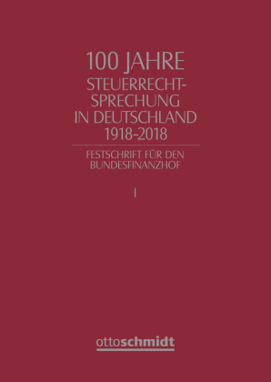 100 Jahre Steuerrechtsprechung in Deutschland 