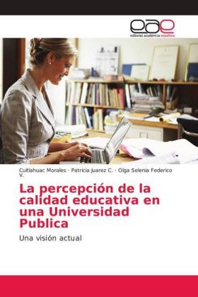 La percepción de la calidad educativa en una Universidad Publica 