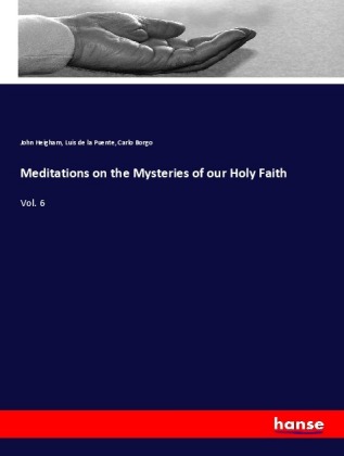 Meditations on the Mysteries of our Holy Faith 