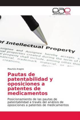 Pautas de patentabilidad y oposiciones a patentes de medicamentos 