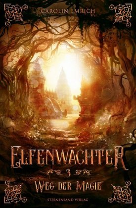 Elfenwächter - Weg der Magie 