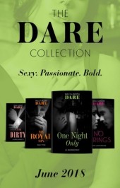 Dare Collection: June 2018: One Night Only / My Royal Sin / No Strings / Playing Dirty Dare Collection: June 2018: One Night Only / My Royal Sin / No Strings / Playing Dirty