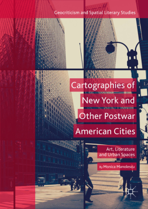 Cartographies of New York and Other Postwar American Cities 