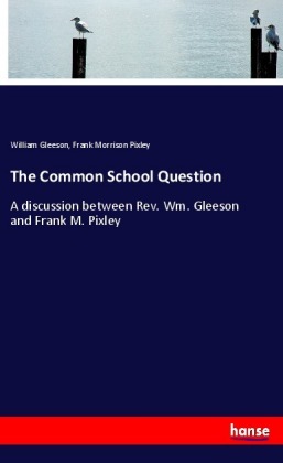 The Common School Question 